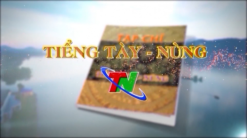 Chương trình tiếng Tày – Nùng ngày 9/1/2025