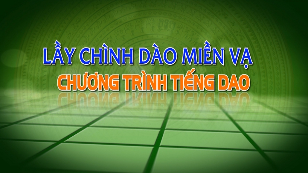 Chương trình tiếng Dao ngày 9/1/2025