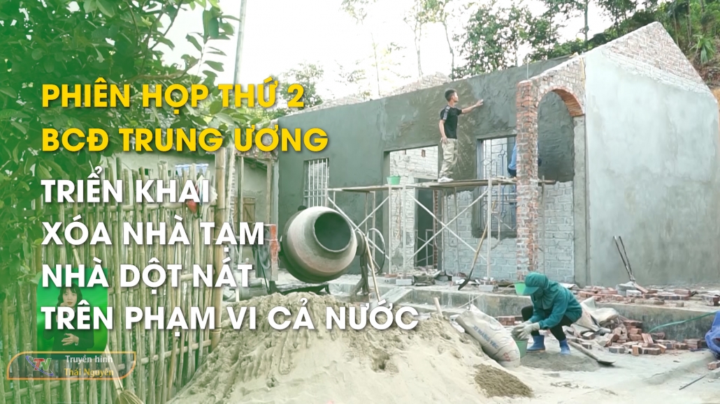 Phiên họp thứ 2 – BCĐ Trung ương triển khai Xóa nhà tạm, nhà dột nát trên phạm vi cả nước