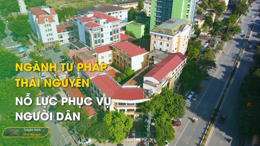 Ngành Tư pháp Thái Nguyên nỗ lực phục vụ người dân - Thi đua yêu nước 16/1/2025