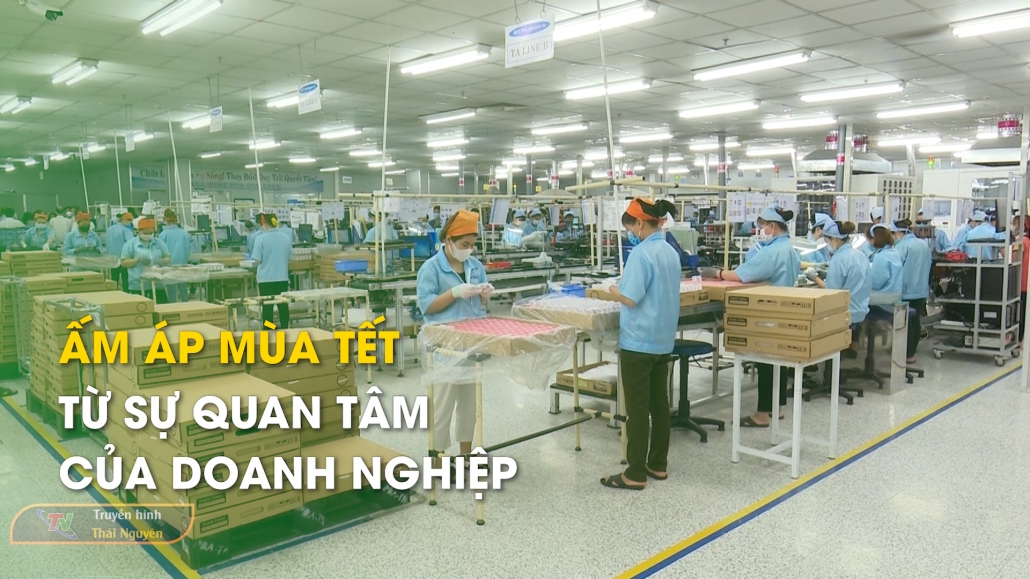 Ấm áp mùa Tết từ sự quan tâm của doanh nghiệp