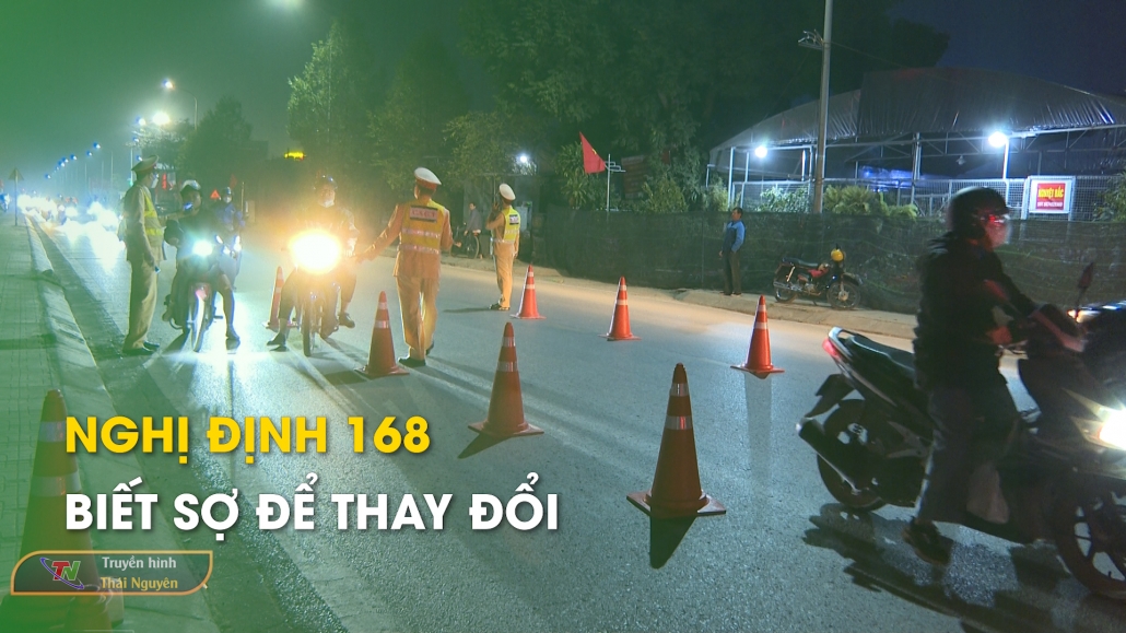 Nghị Định 168 – Biết Sợ Để Thay Đổi – An toàn giao thông