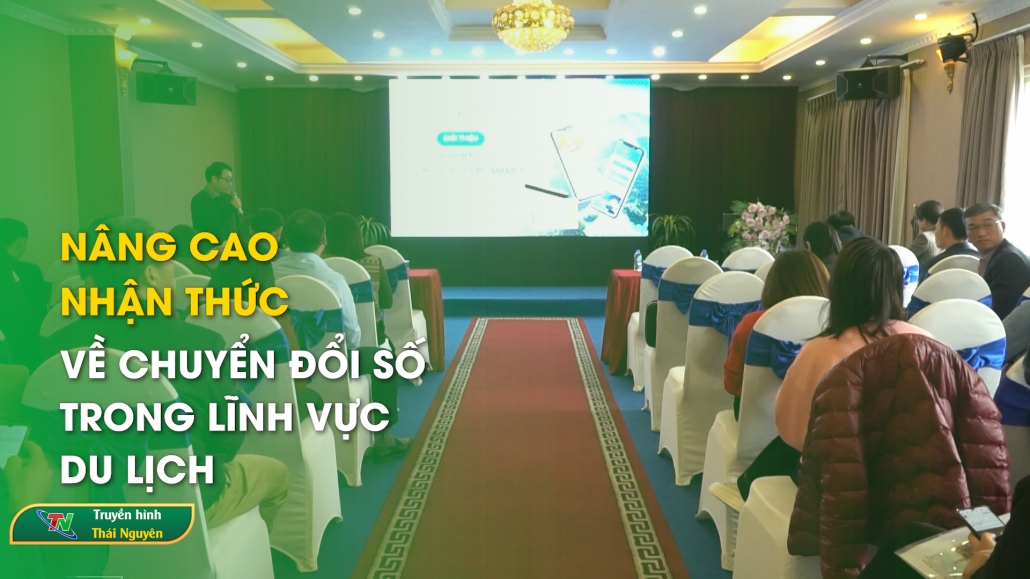 Nâng cao nhận thức về chuyển đổi số trong lĩnh vực du lịch