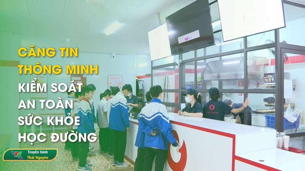 Căng tin thông minh – kiểm soát an toàn sức khỏe học đường | Chuyên mục Hộp thư truyền hình ngày 8/4/2025