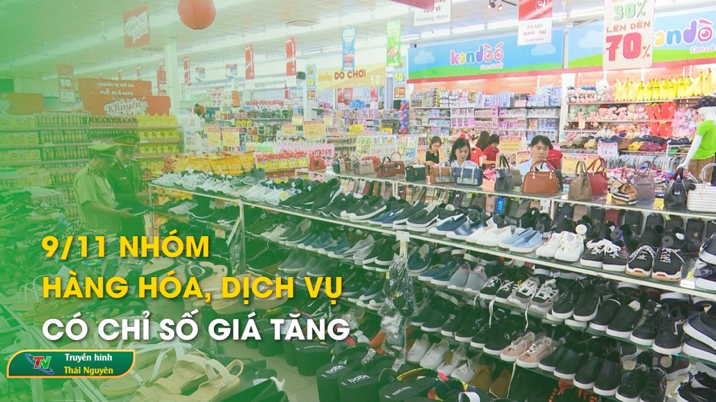 9/11 nhóm hàng hóa, dịch vụ có chỉ số giá tăng