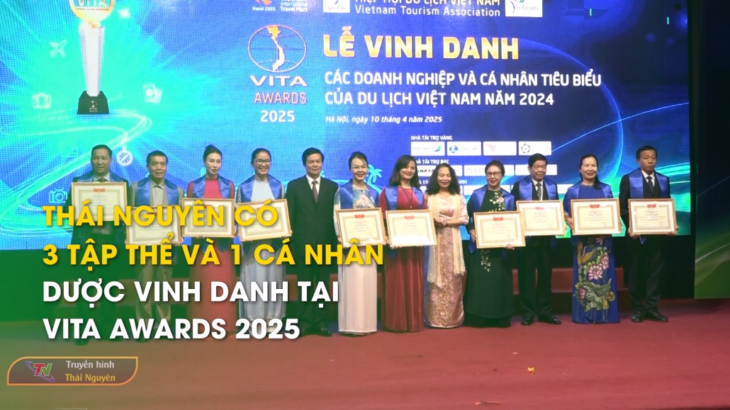 Thái Nguyên có 3 tập thể và 1 cá nhân dược vinh danh tại Vita Awards 2025