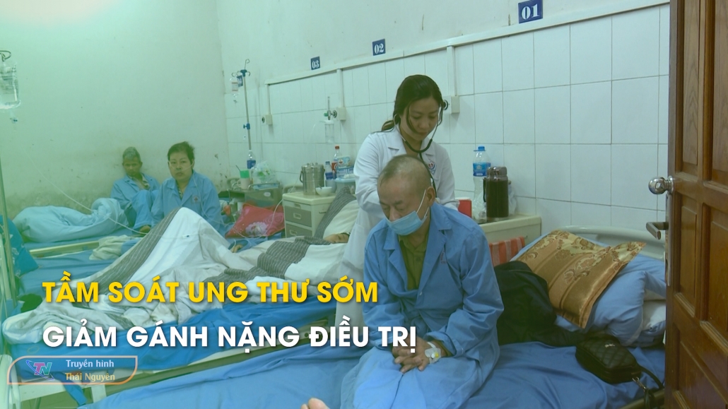 Tầm soát ung thư sớm giảm gánh nặng điều trị