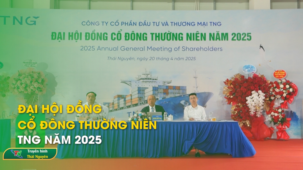 Đại hội đồng cổ đông thường niên TNG năm 2025