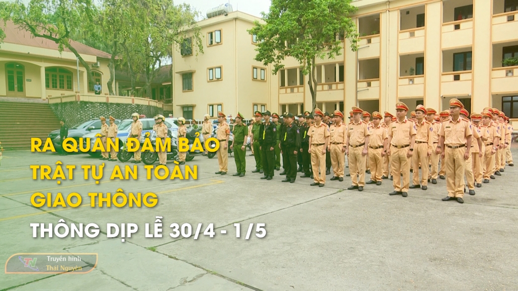 Ra quân đảm bảo trật tự an toàn giao thông dịp Lễ 30/4 – 1/5 – Tổng hợp tin tức 22/4/2025