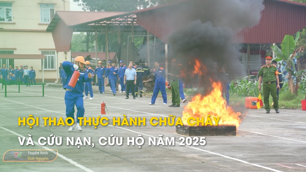 Hội thao thực hành chữa cháy và cứu nạn, cứu hộ năm 2025