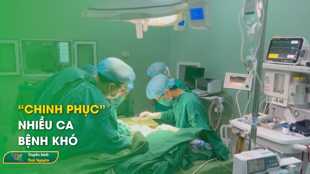 “Chinh phục” nhiều ca bệnh khó