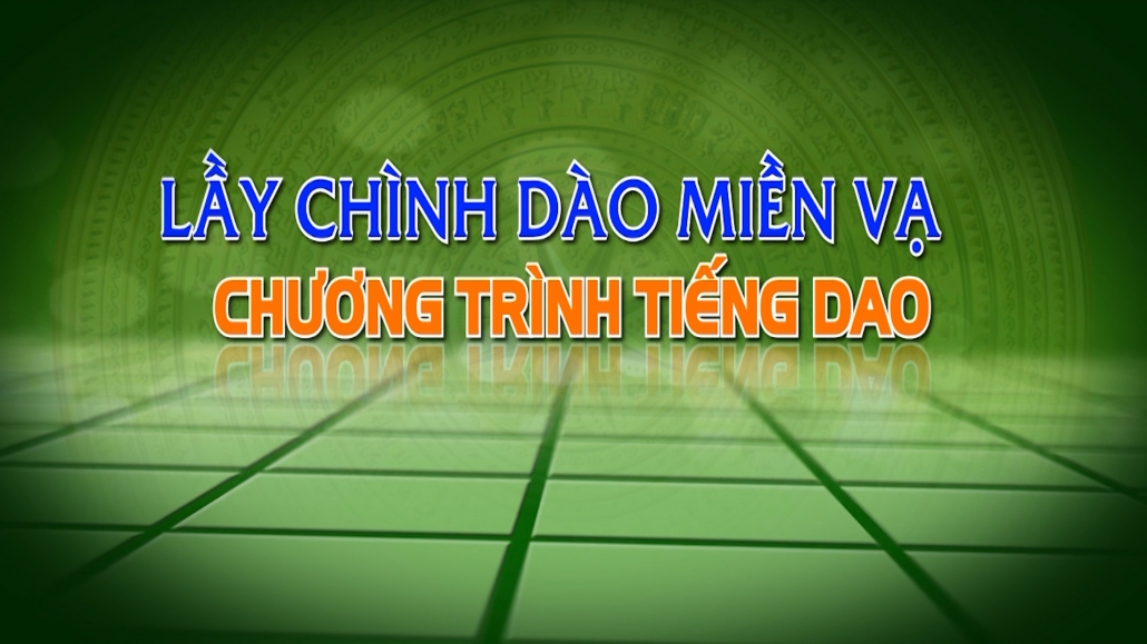 Chương trình Tiếng Dao ngày 24/4/2025