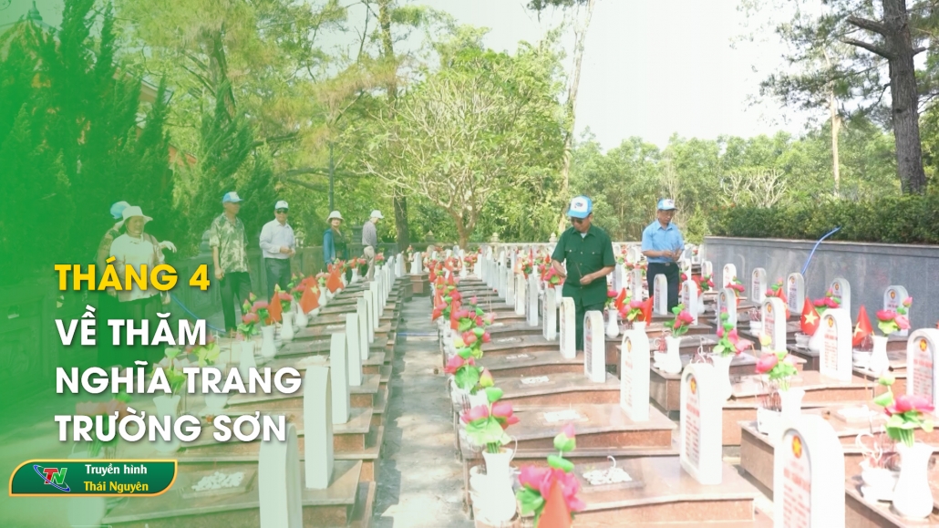 Tháng 4 về thăm nghĩa trang Trường Sơn