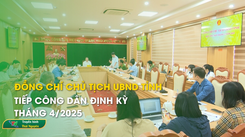 Đồng chí Chủ tịch UBND tỉnh tiếp công dân định kỳ tháng 4/2025